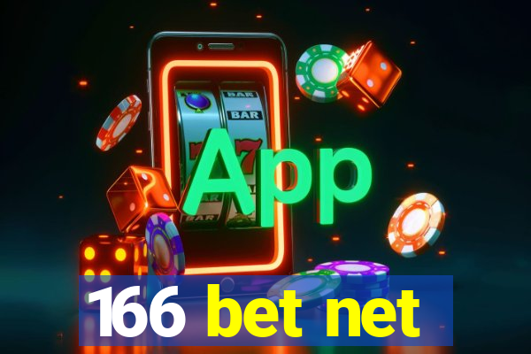 166 bet net